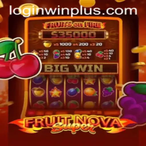 FruitNovaSuper: A Game-Changer in the World of WinPlus Gaming