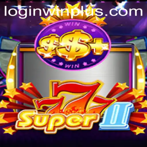 Unveiling the Excitement of Super777II with WinPlus